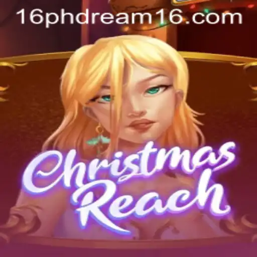 ChristmasReach: An Enchanting Festive Adventure with Phdream 16