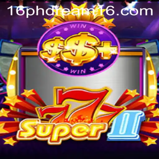 Exploring the Thrilling World of Super777II